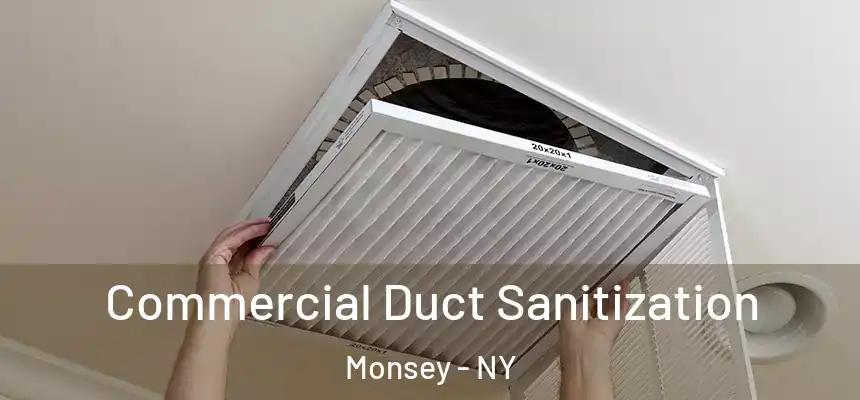  Commercial Duct Sanitization Monsey - NY
