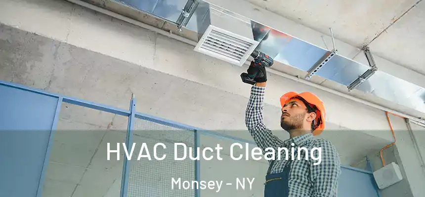  HVAC Duct Cleaning Monsey - NY