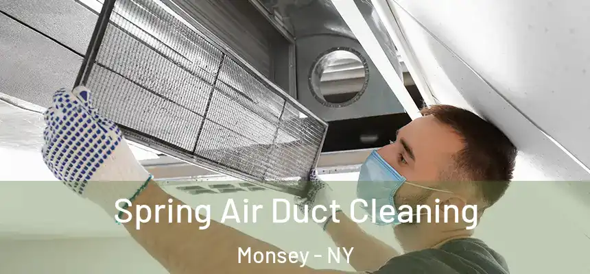  Spring Air Duct Cleaning Monsey - NY